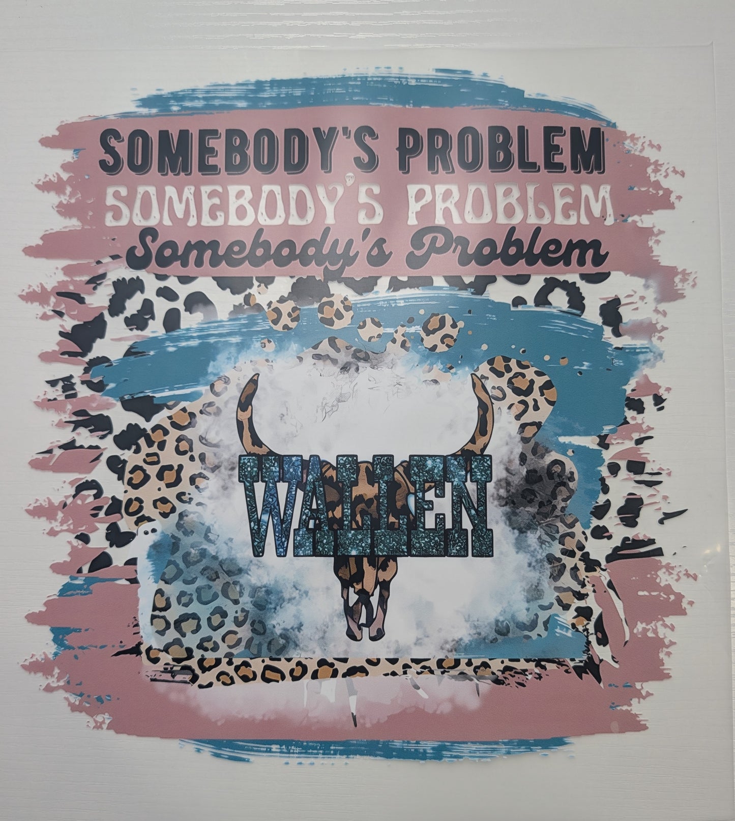 Somebody's Problem Wallen Shirt Transfer
