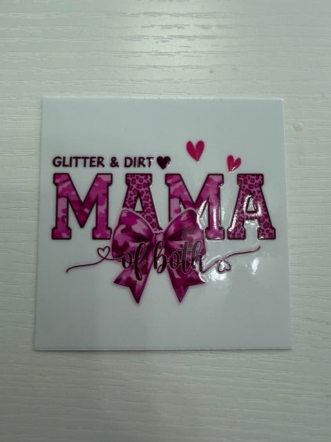 Glitter & Dirt Mama Of Both