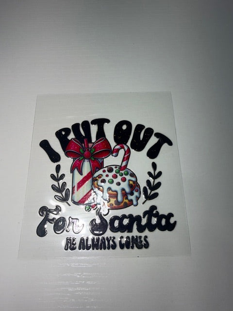 I Put Out for Santa Decal