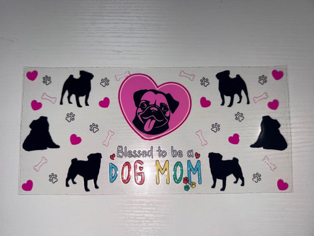 Blessed to be a Dog Mom