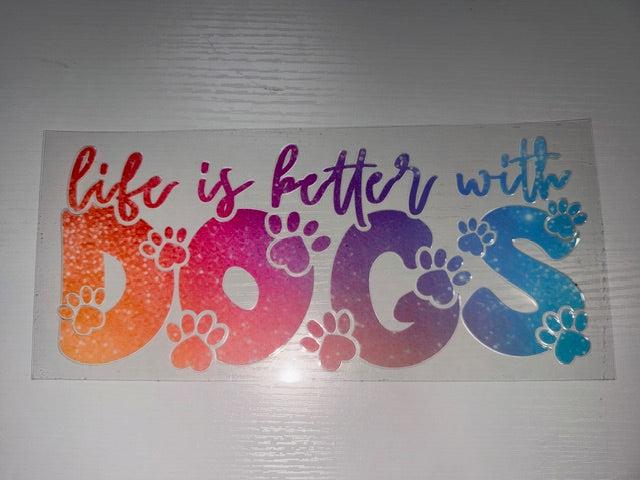 Life is Better with Dogs