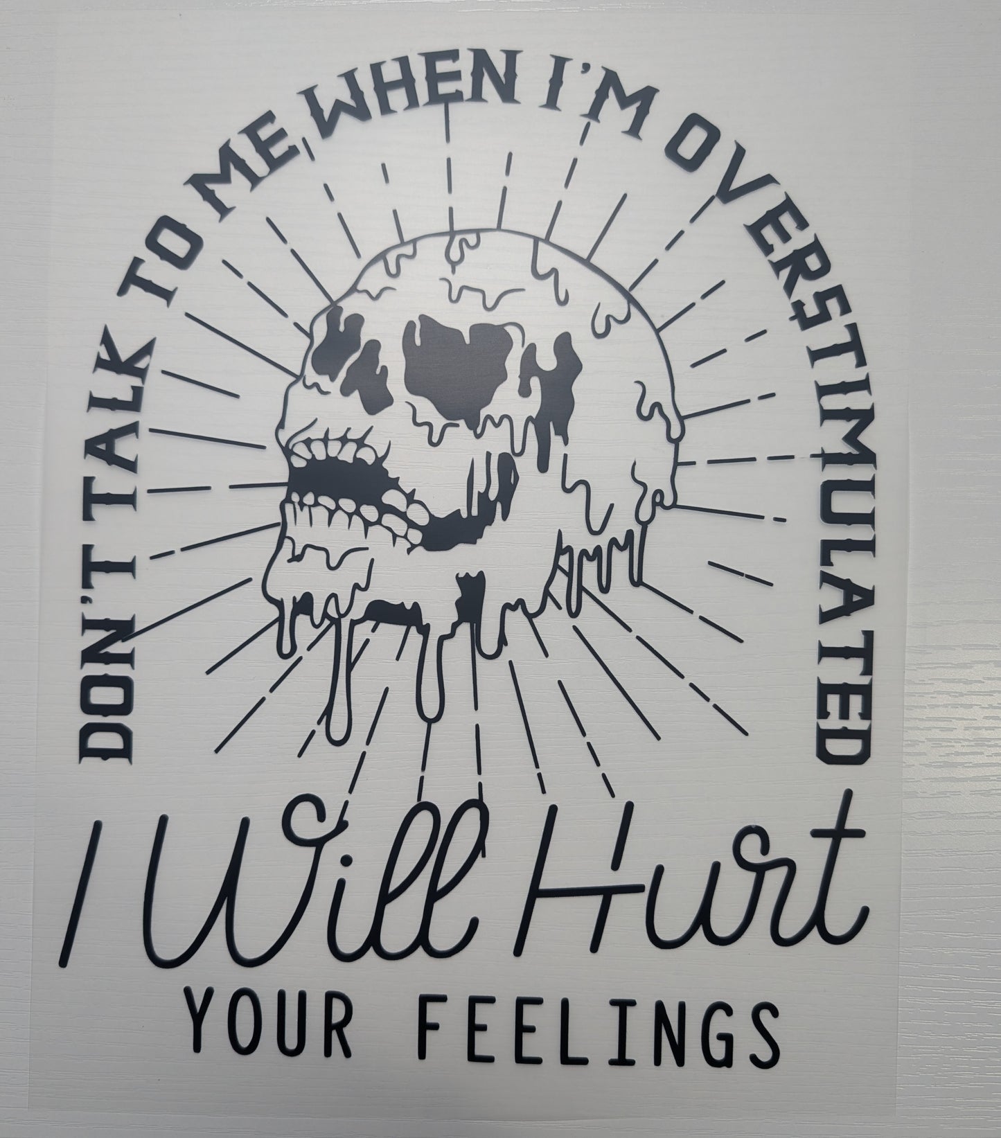 Don't Talk to Me Shirt Transfer