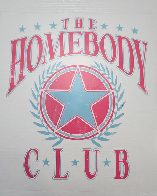 The Homebody Club Shirt Transfer