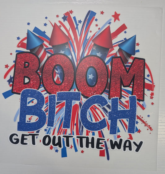 Boom B* Get Out The Way Shirt Transfer