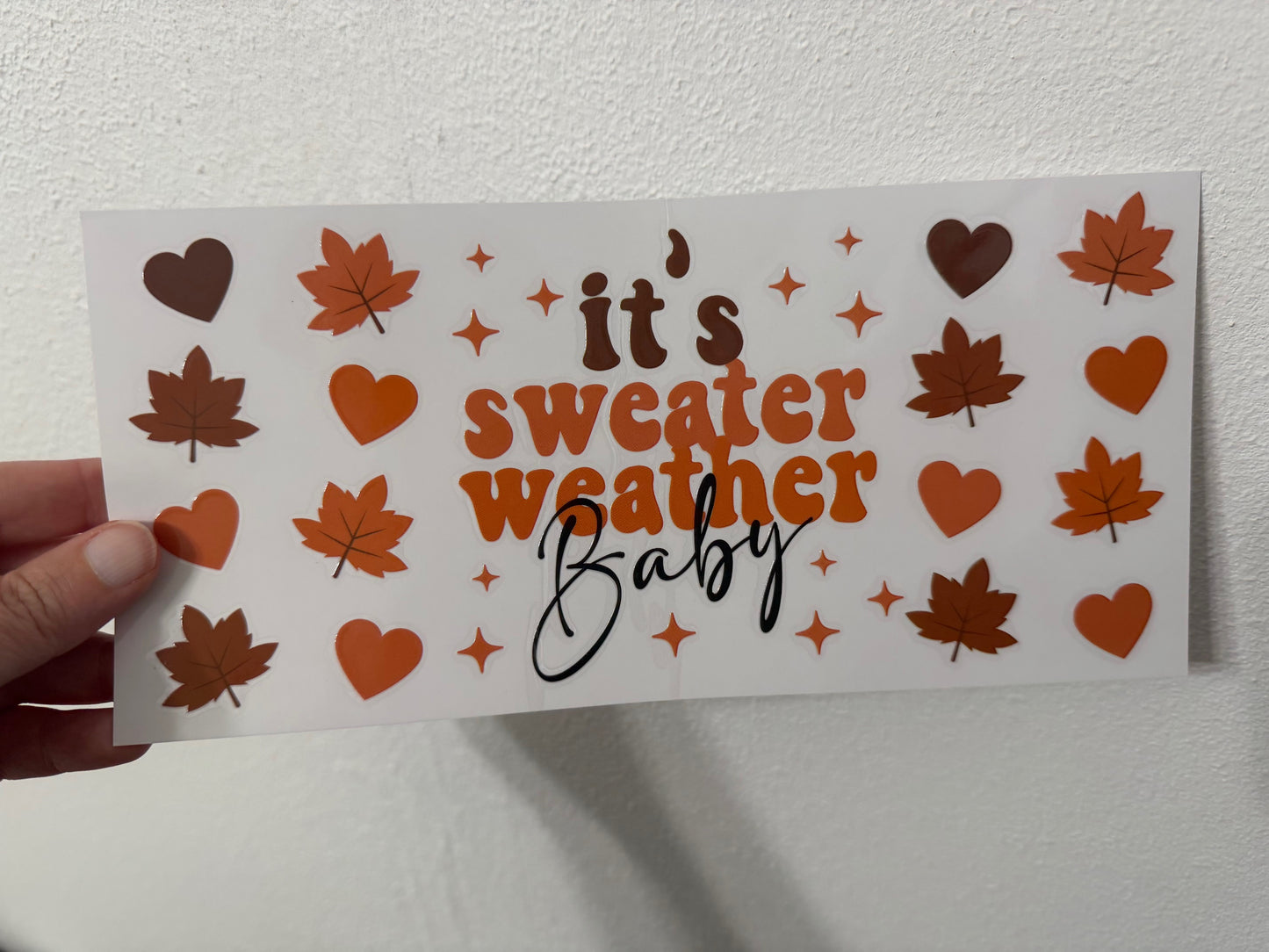 it's sweater weather Baby