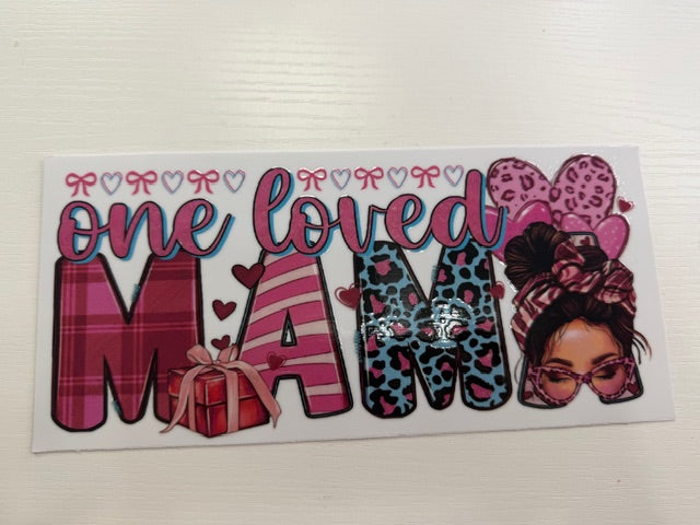 One Loved Mama