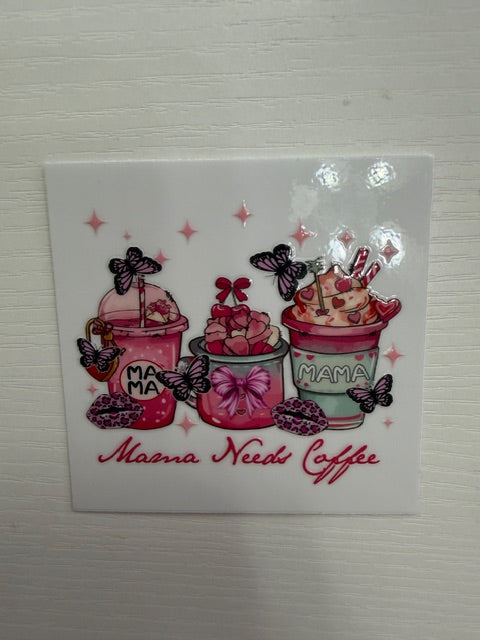 Mama Needs Coffee