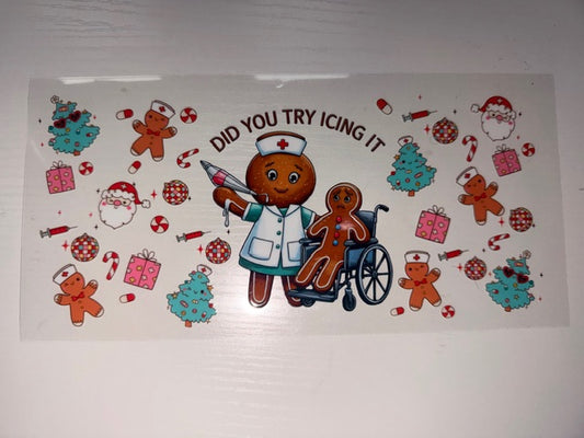 Did You Try Icing It Nurse Life Christmas
