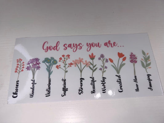 God says you are