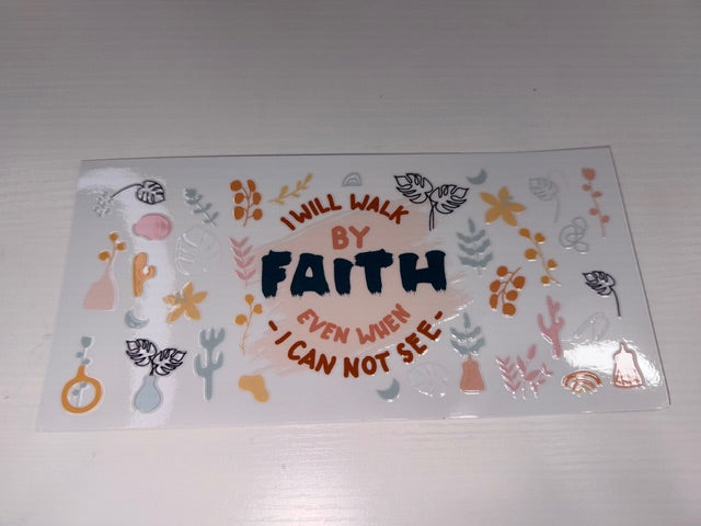 I will walk by Faith