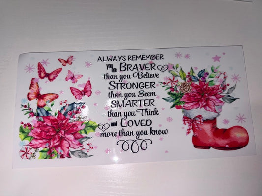 Braver with Flowers and Christmas Boot