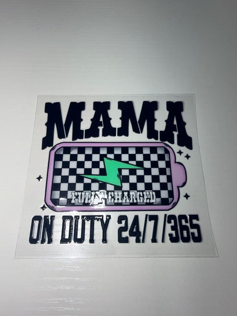 Mama on duty 24/7/365 decal