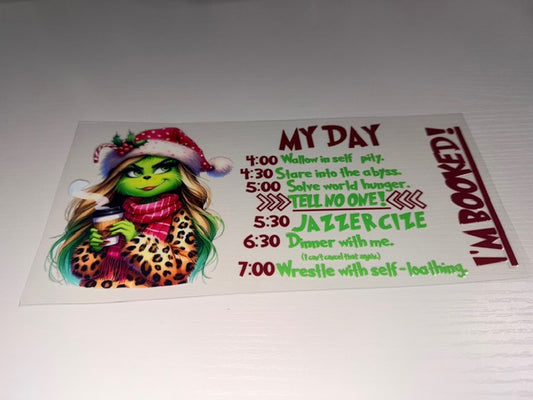 Grinch Mas Grinchettes (My Day, I'm Booked)