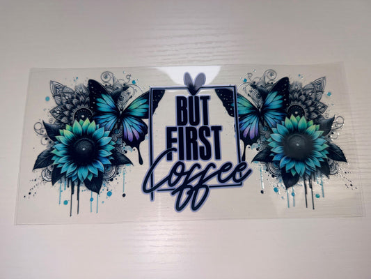 But First Coffee