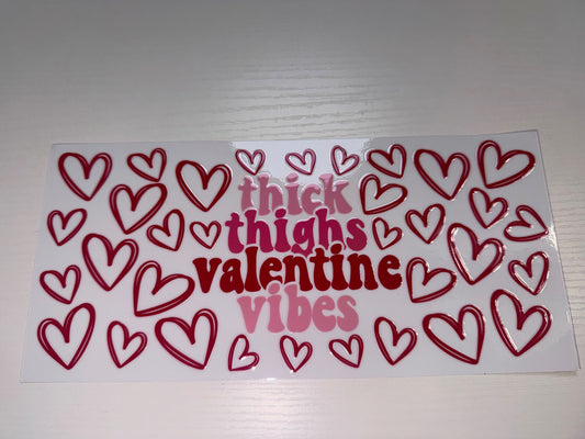 Thick Thighs Valentine Vibes