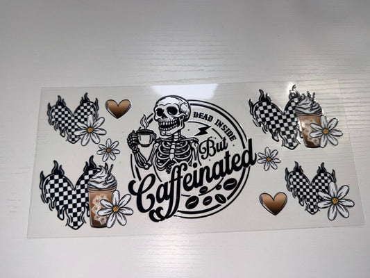 Dead Inside but Caffeinated