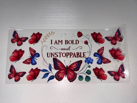 I am bold and unstoppable