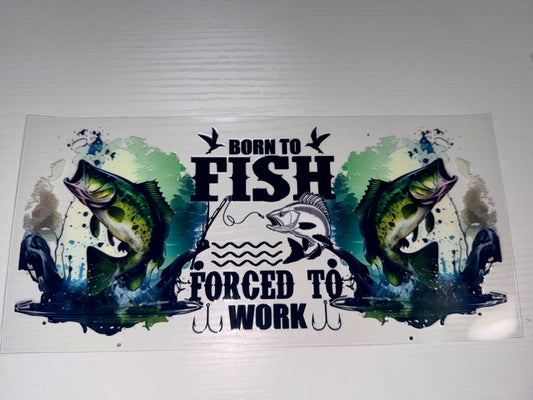 Born to fish Forced to work