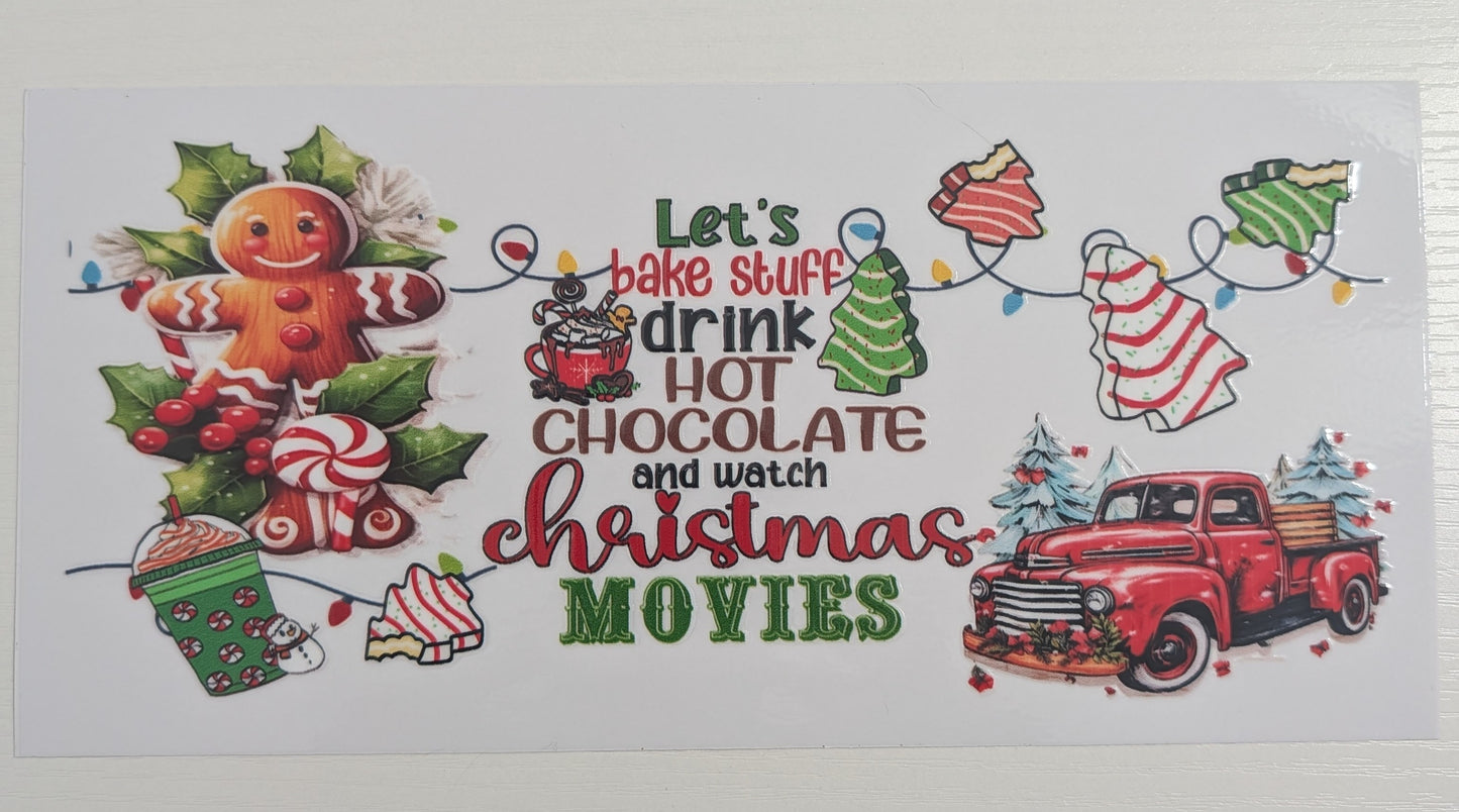 Let's Bake Stuff Drink Hot Chocolate and watch Christmas Movies